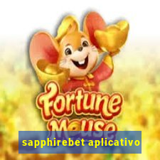 sapphirebet aplicativo